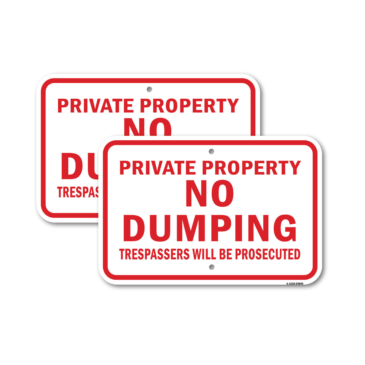 Private Property No Dumping Trespassers Will Be Pr