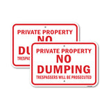 Private Property No Dumping Trespassers Will Be Pr