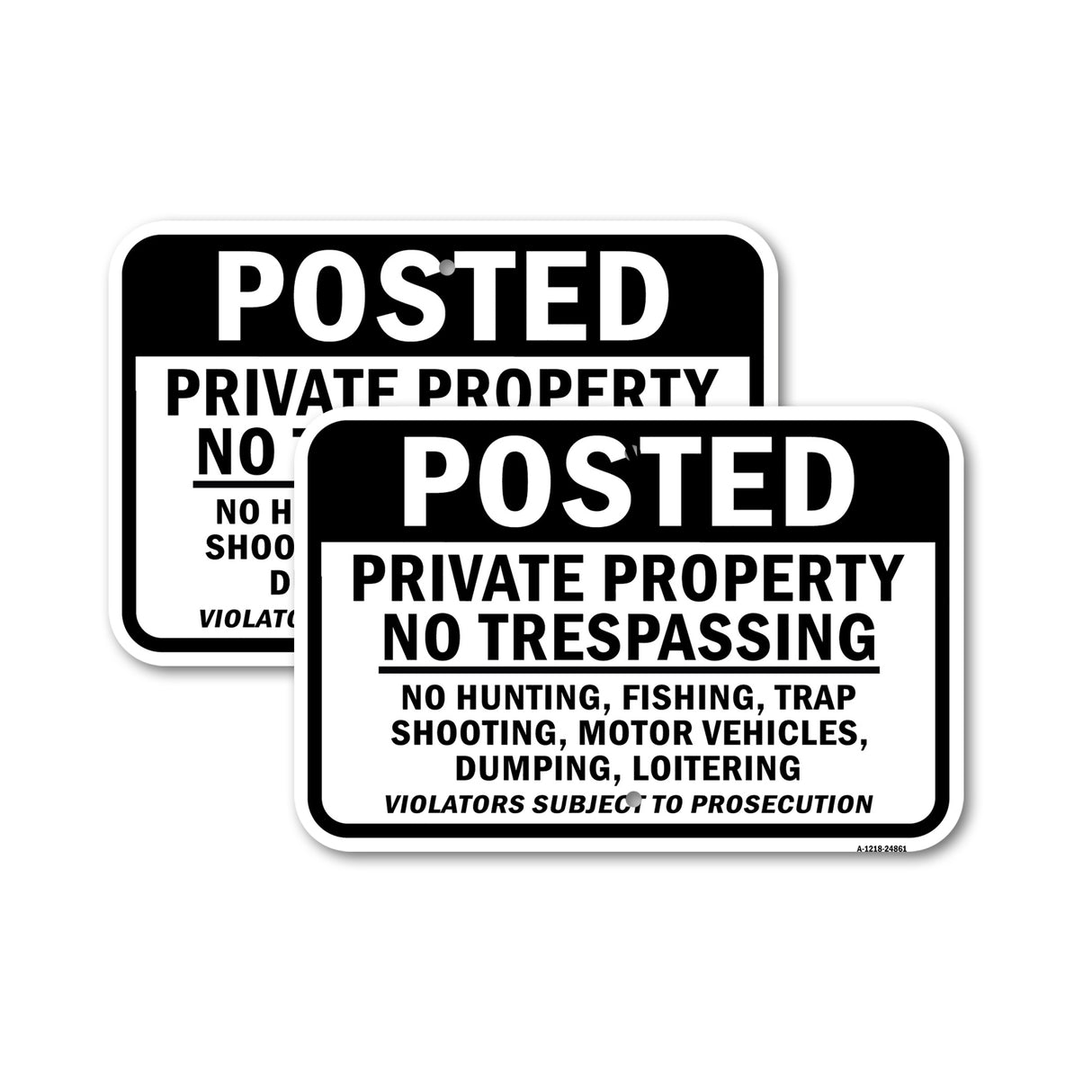 Posted Private Property No Trespassing No Hunting