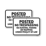 Posted No Trespassing No Hunting Fishing Or T Pen
