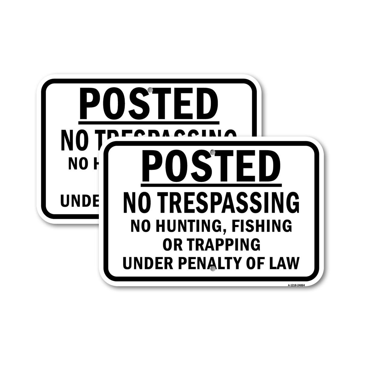 Posted No Trespass No Hunting Fishing Or Trapping