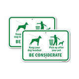 Keep Your Dog Leashed Pick Up After Your Pet. Be