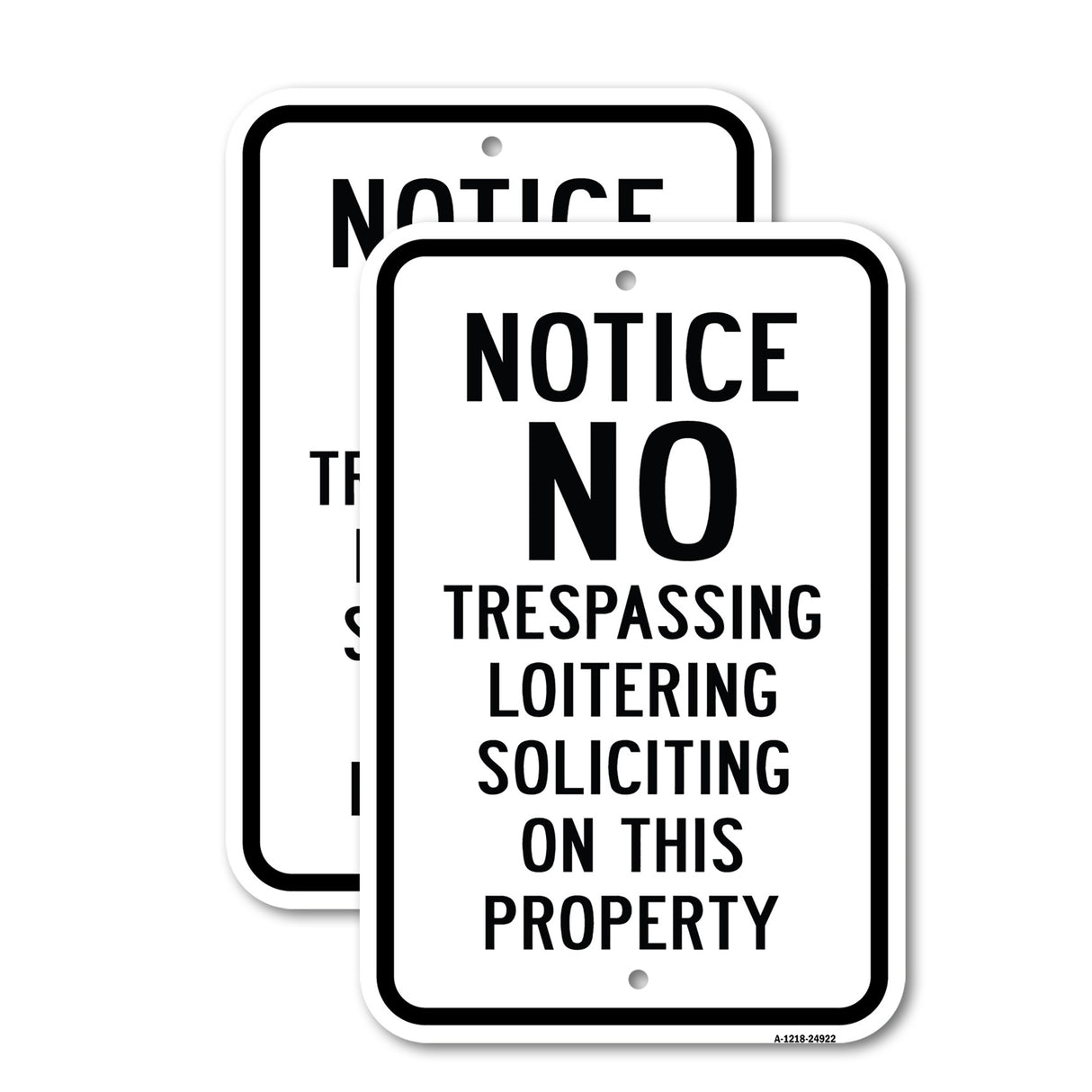 Notice No Trespassing Loitering Soliciting On This