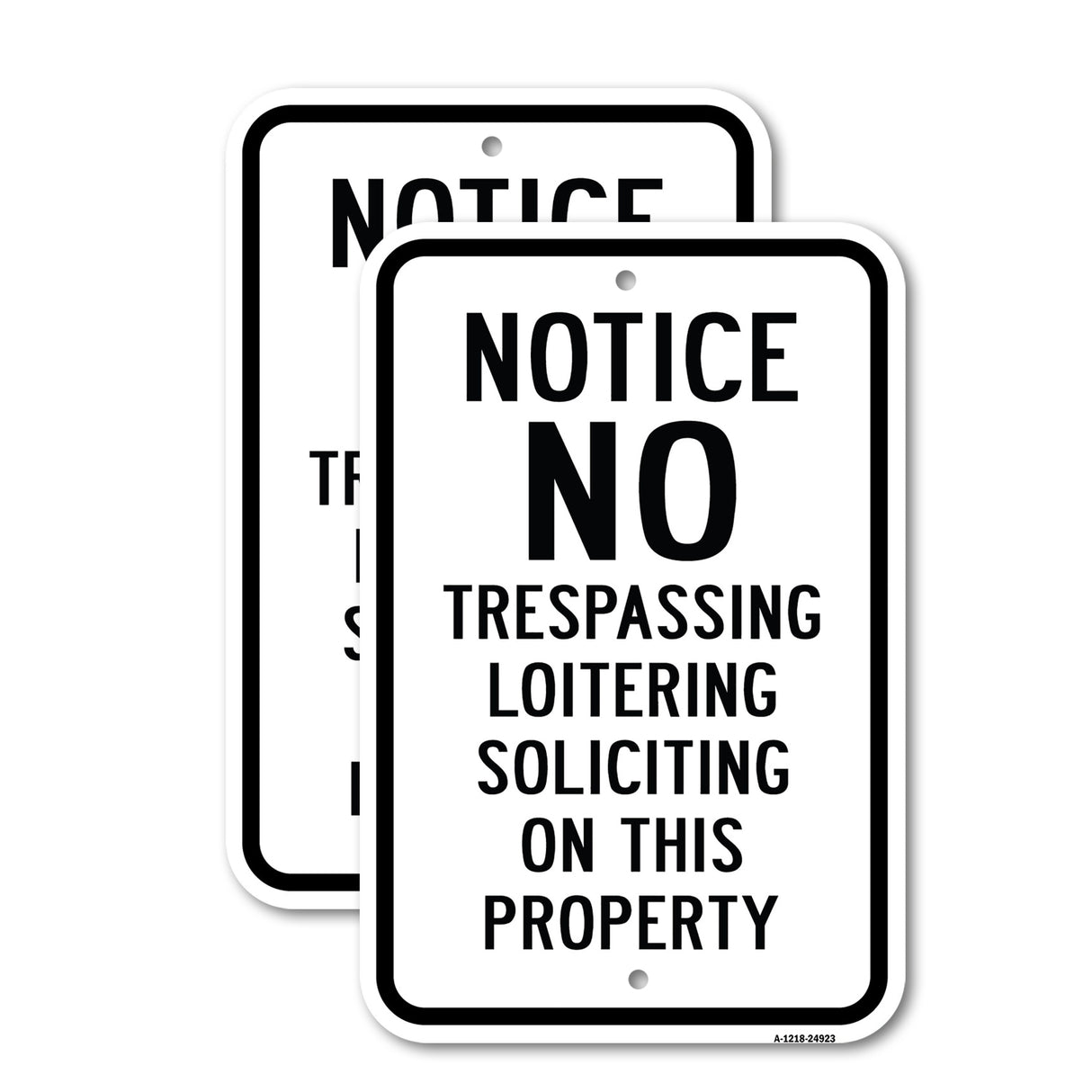 Notice No Trespassing Loitering Soliciting On This