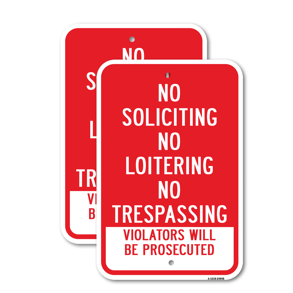 No Soliciting No Loitering No Trespassing Violator