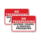 No Trespassing Hunting Fishing & Trapping Prohibit