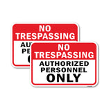 No Trespassing Authorized Personnel Only