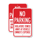 No Parking Violators Will Be Towed Away At Vehicle