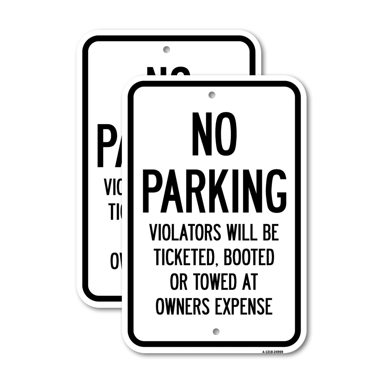 No Parking Violators Will Be Ticketed Booted Or T