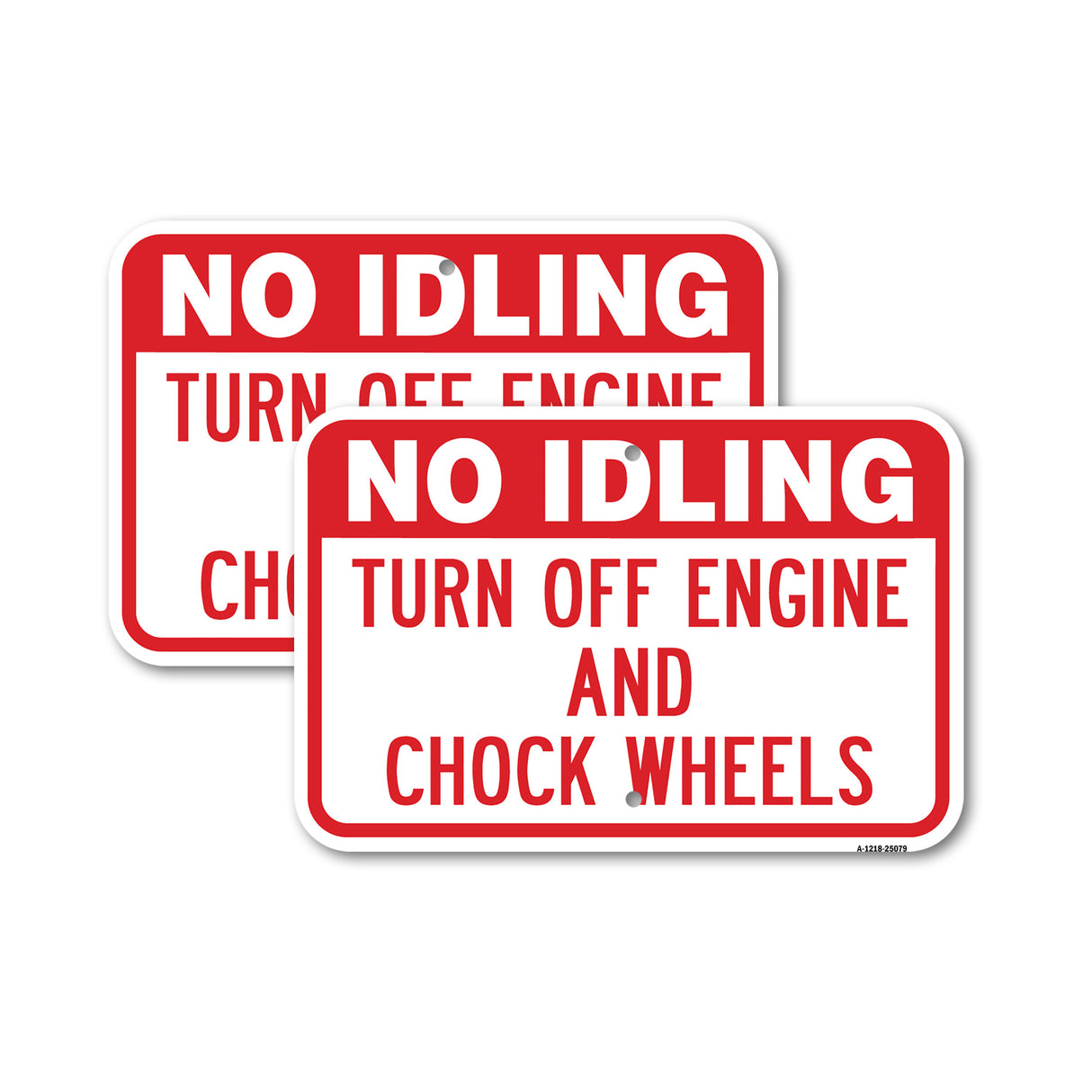 No Idling Turn Off Engine And Chock Wheels