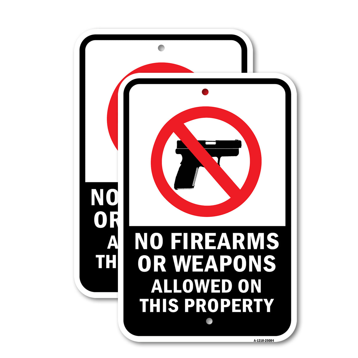 No Firearms Or Weapons Allowed On This Property