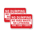 No Dumping No Yard Waste No Littering Fine $300 +