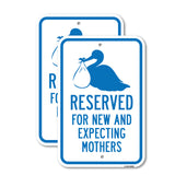 Reserved For New And Expecting Mothers With Symbol