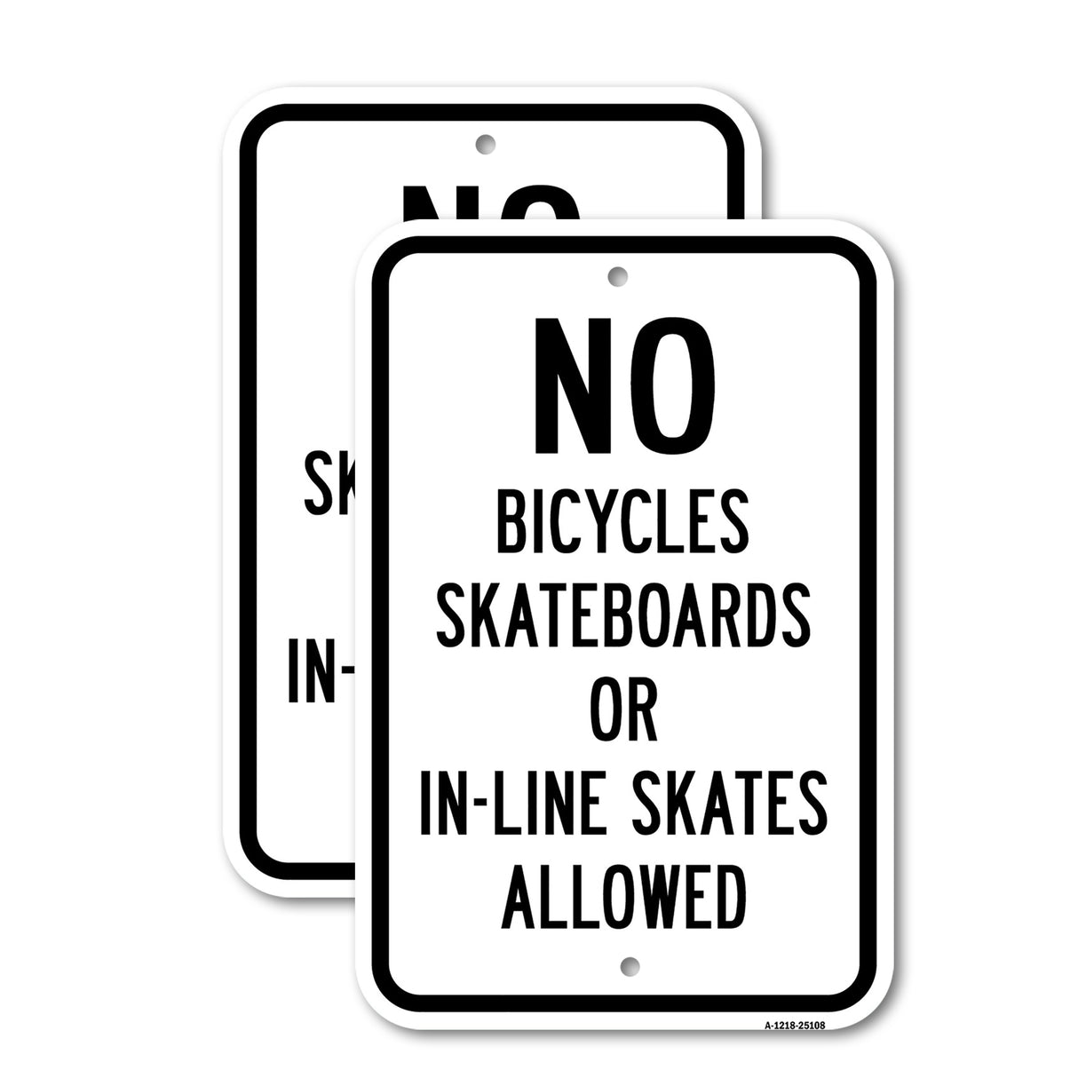 No Bicycles Skateboards Or In-line Skates Allowe