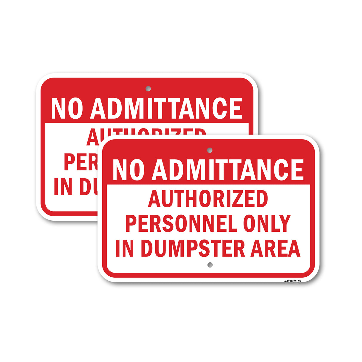 No Admittance Authorized Personnel Only In Dumpste