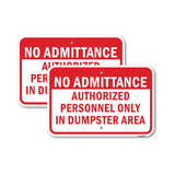 No Admittance Authorized Personnel Only In Dumpste