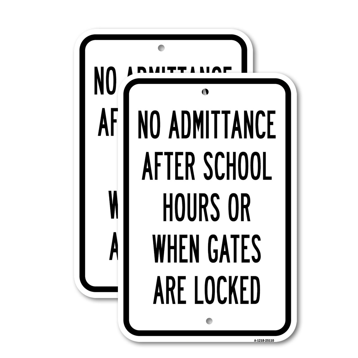 No Admittance After School Hours Or When Gates Are