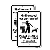 Kindly Respect Our Environment Please Clean Up Aft
