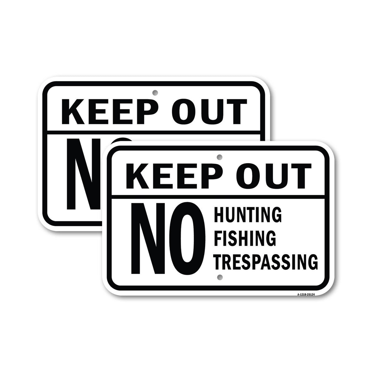 Keep Out No Hunting Fishing Trespassing