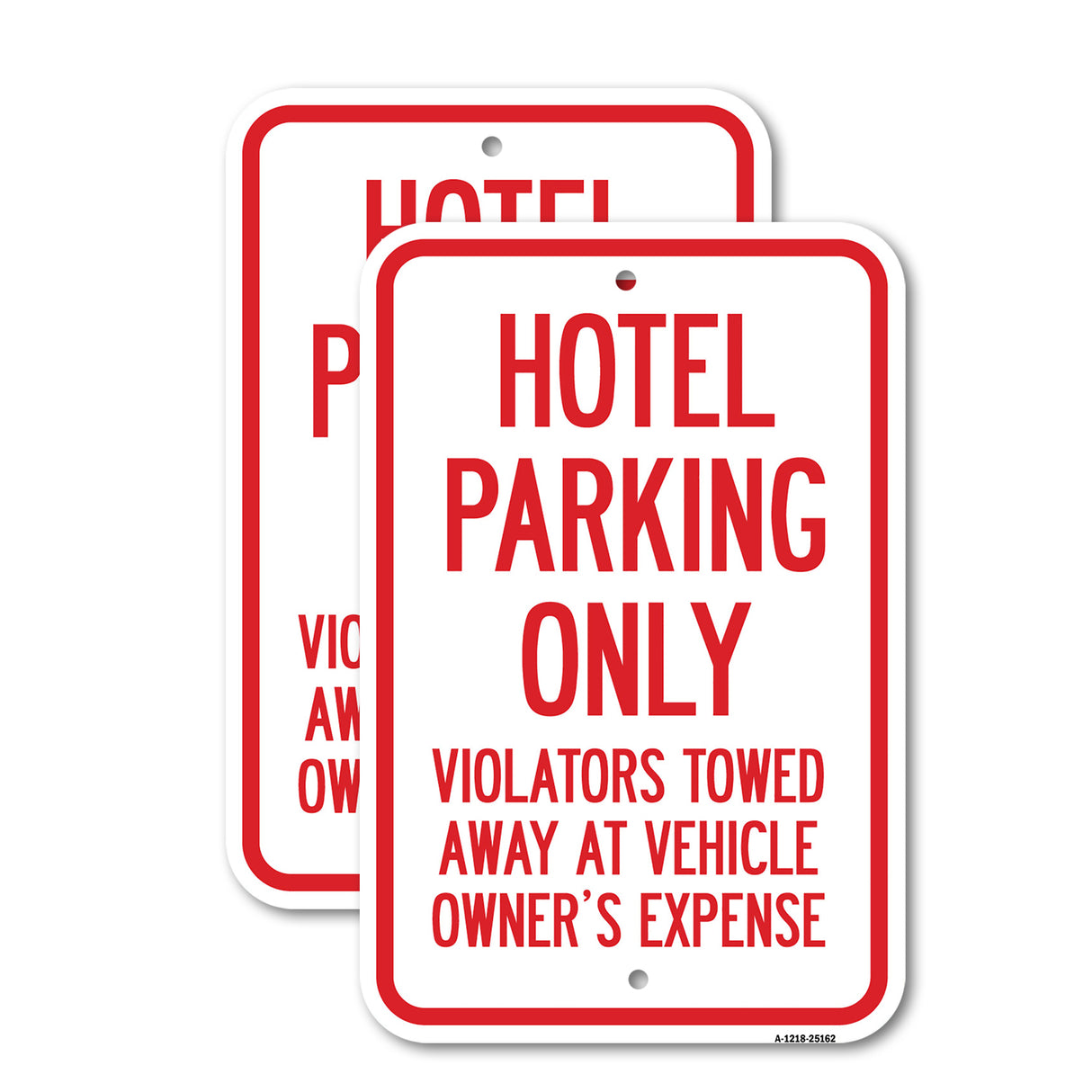 Hotel Parking Only All Others Will Be Towed Away