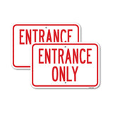 Entrance Only
