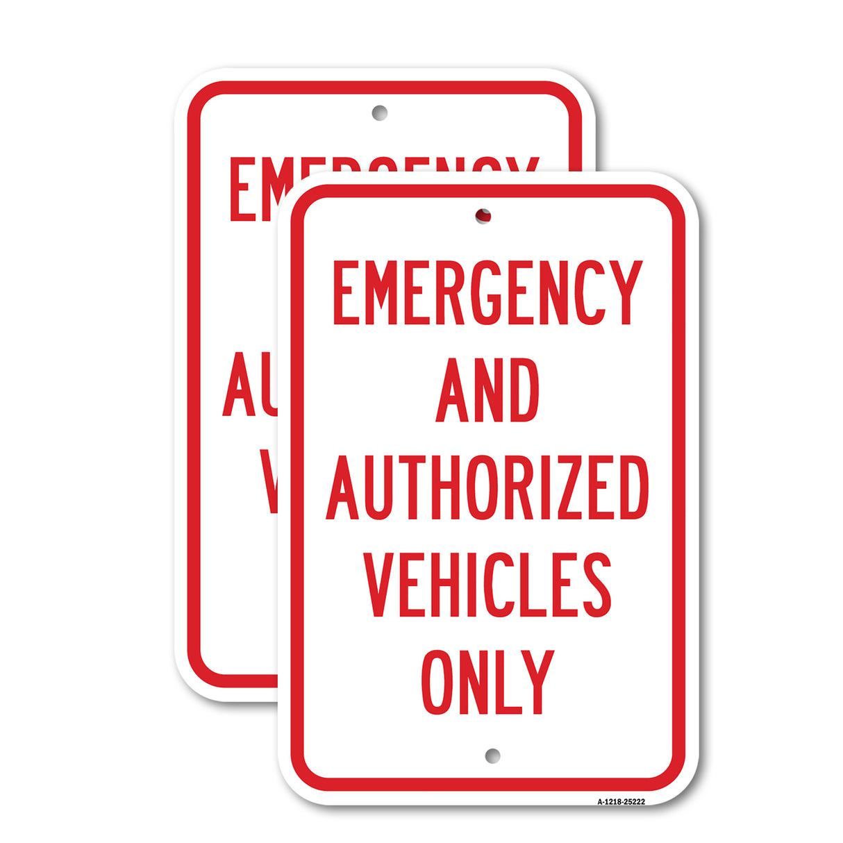 Emergency And Authorized Vehicles Only