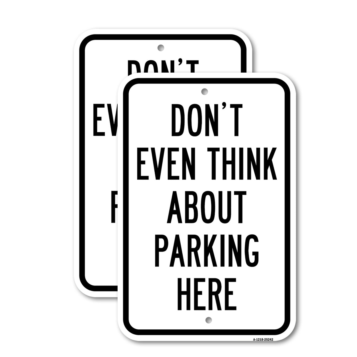 Don't Even Think About Parking Here