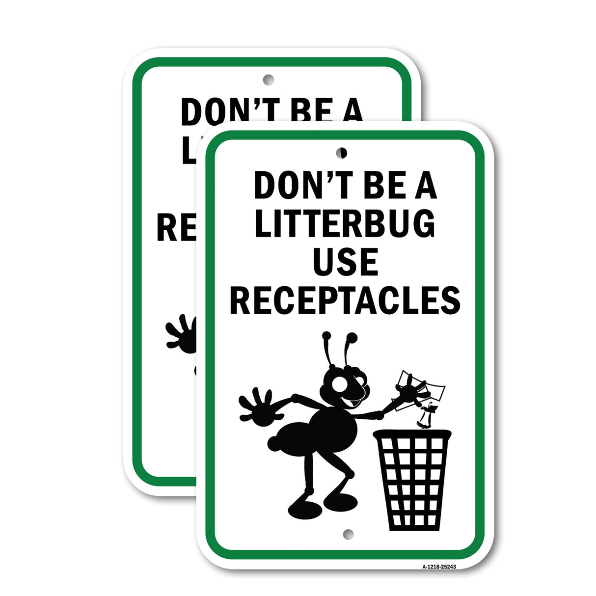 Don't Be A Litterbug Use Receptacles
