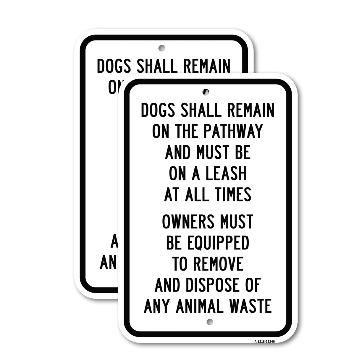 Dogs Shall Remain On The Pathways And Must Be On A