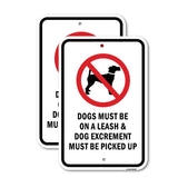 Dogs Must Be On A Leash & Dog Excrement Must Be Pi