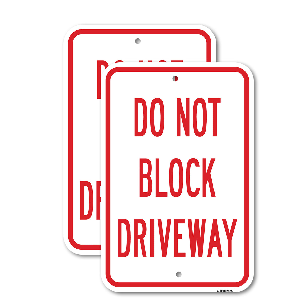 Do Not Block Driveway