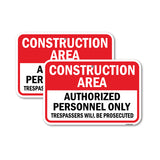 Construction Area Authorized Personnel Trespassers