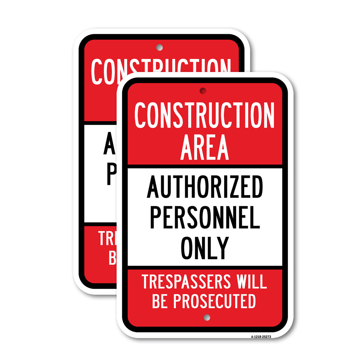 Construction Area Authorized Personnel Only Trespa