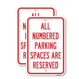 All Numbered Parking Spaces Are Reserved