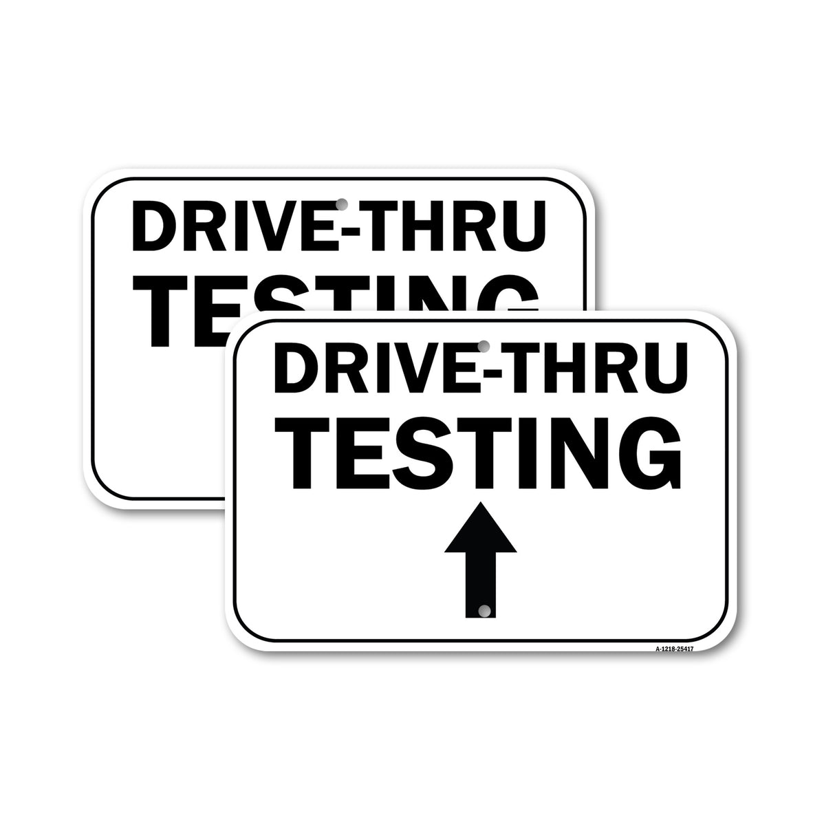 Public Safety Sign - Drive-thru Testing Up Arrow