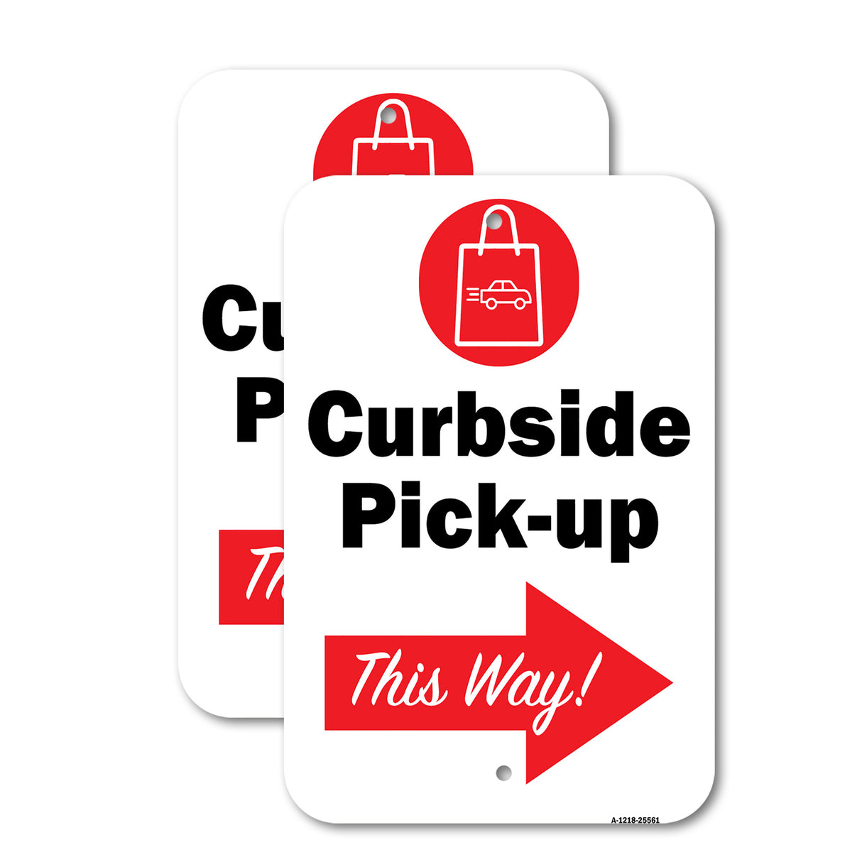 Public Safety Sign - Curbside Pick-up This Way Right Arrow