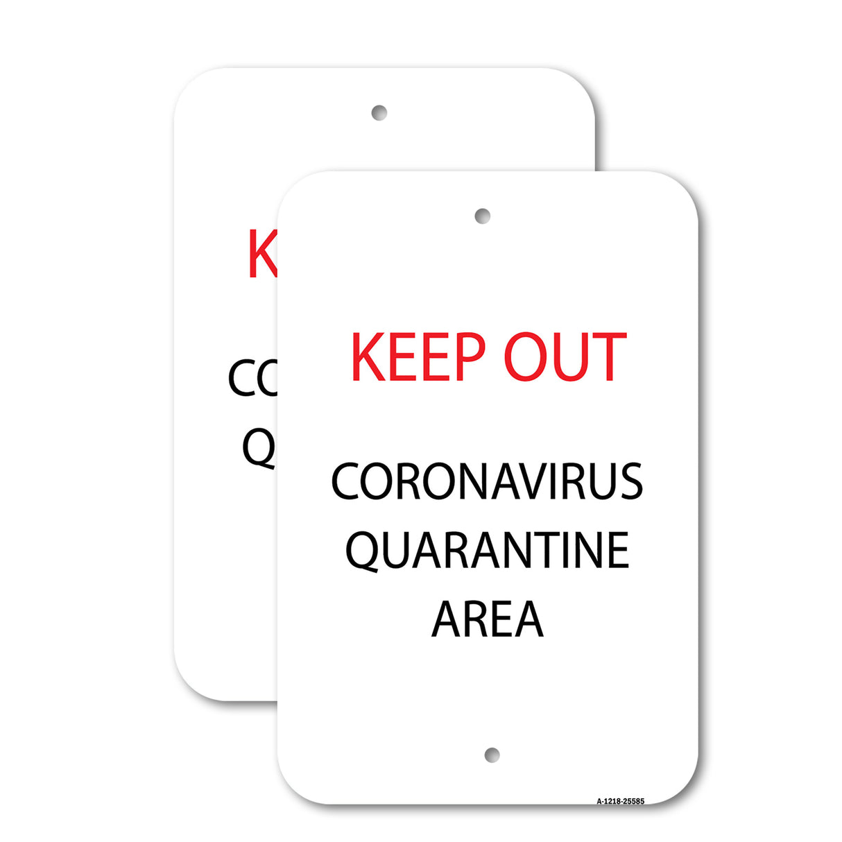 OSHA Notice Sign - Keep Out Quarantine