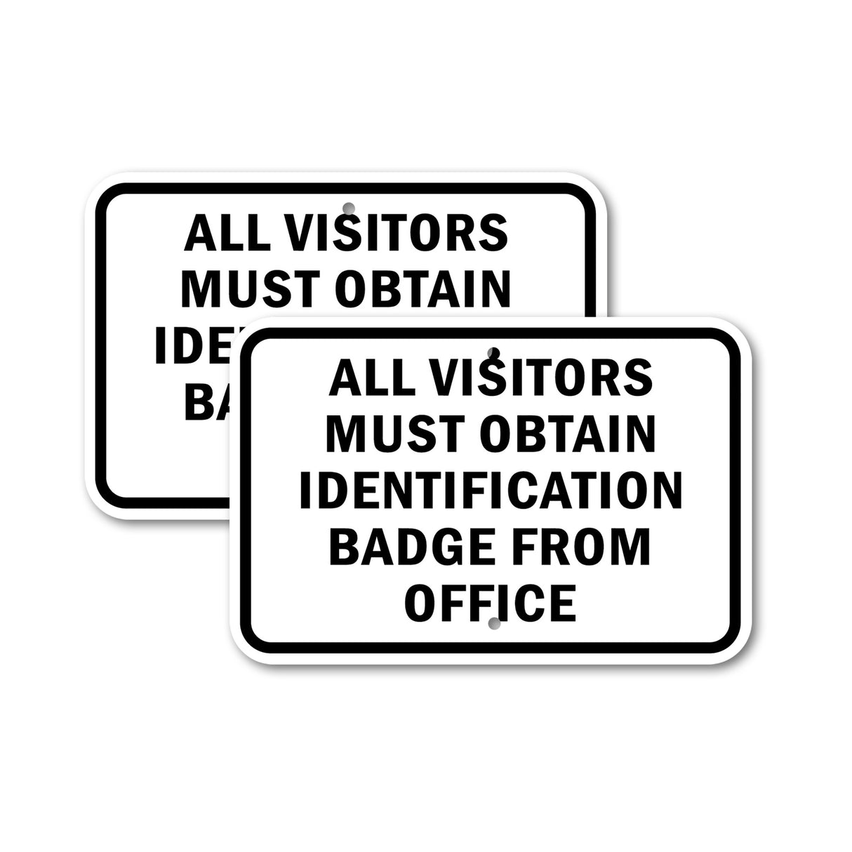 All Visitors Must Obtain Identification Badge F