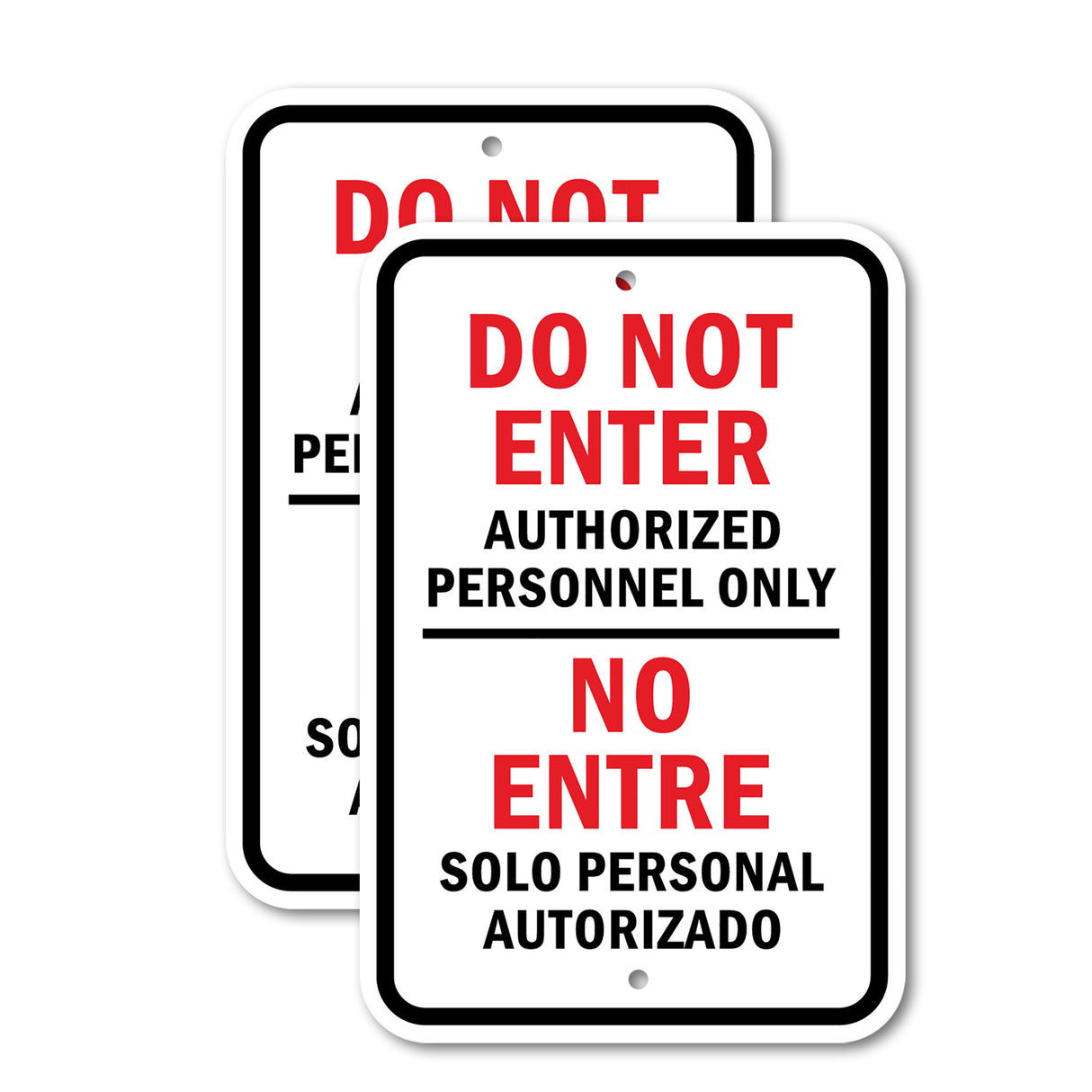 Bilingual Do Not Enter Authorized Personnel Onl