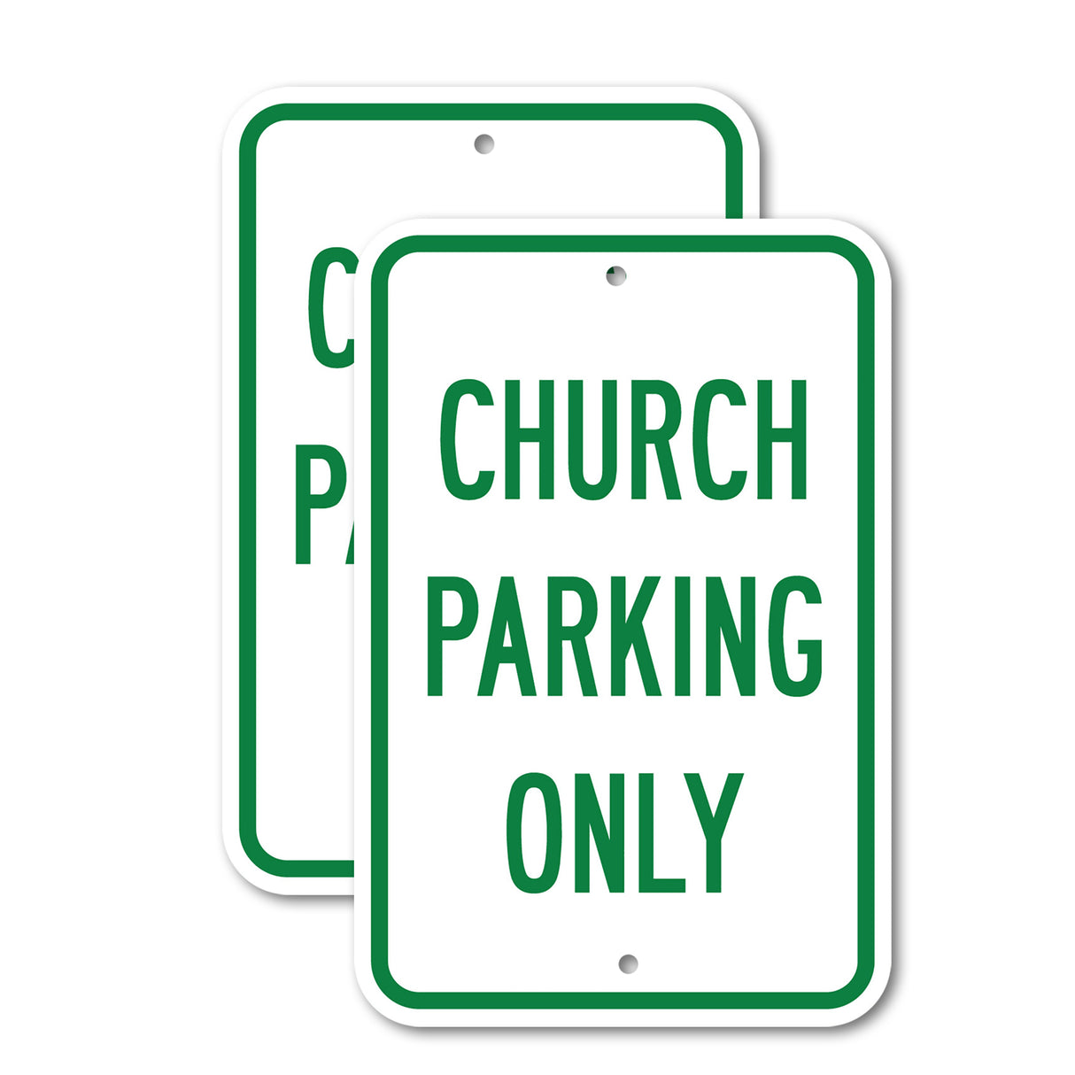 Church Parking Only Rust Proof