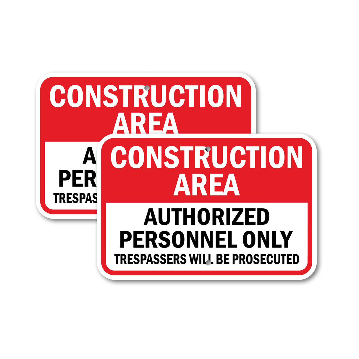 Construction Area Authorized Personnel Only Tre