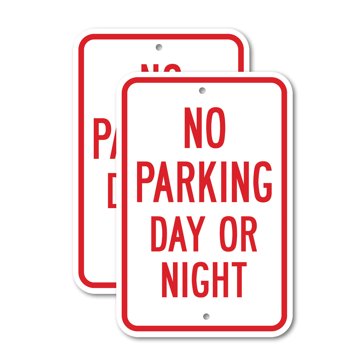 No Parking Day Or Night Rust Proof