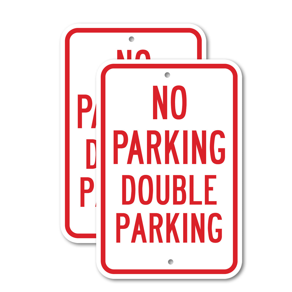 No Double Parking Rust Proof
