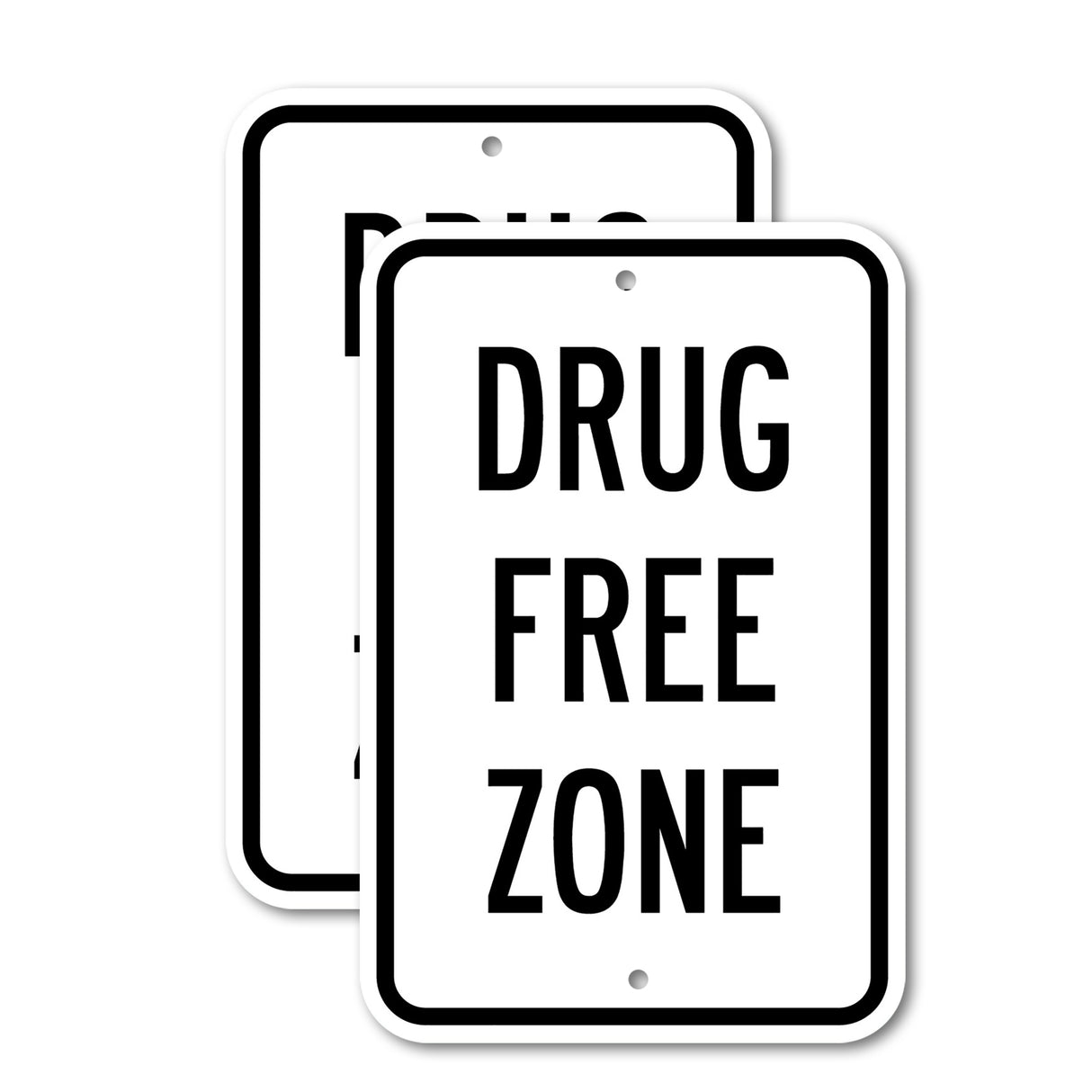 Drug Free Zone Rust Proof