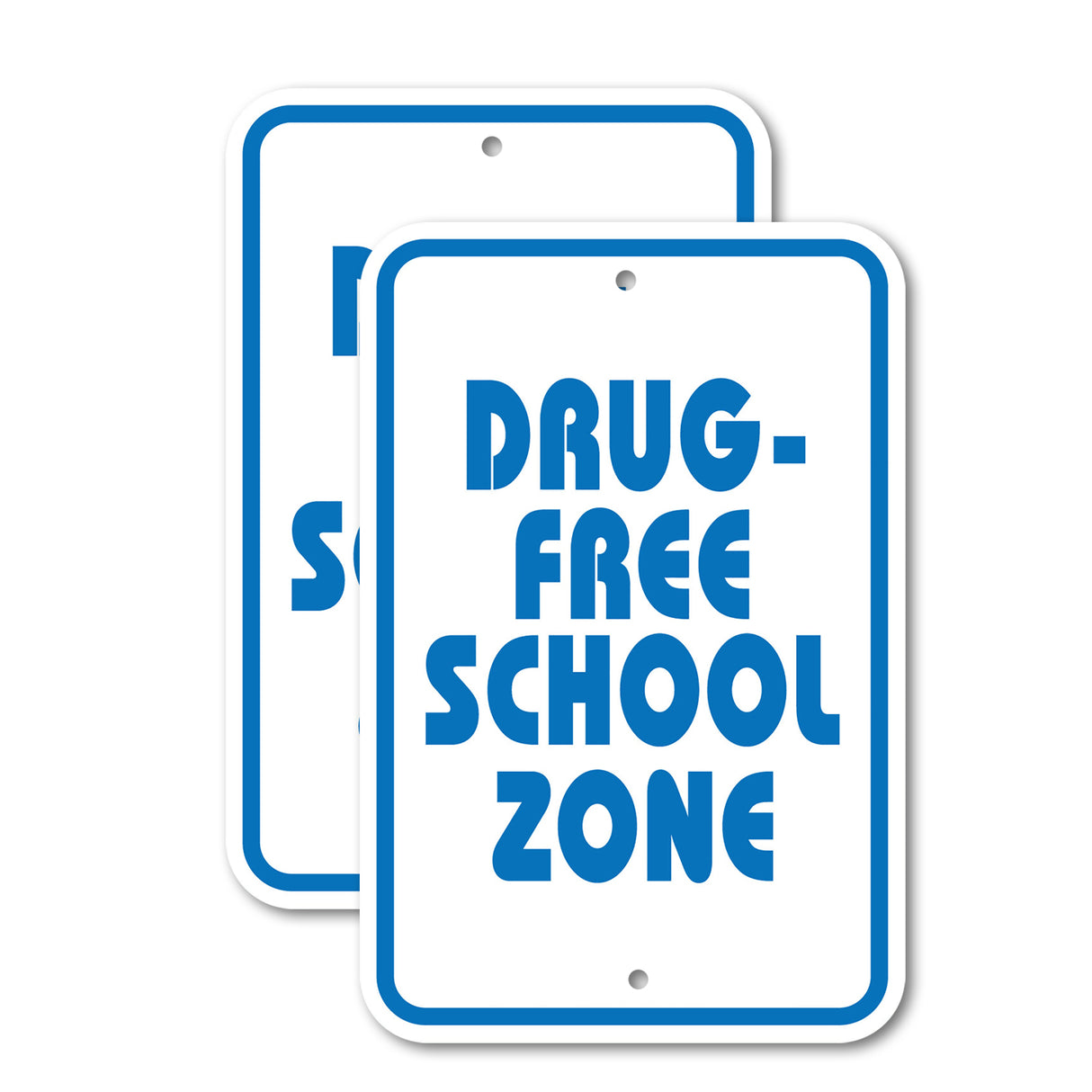Drug-Free School Zone Rust Proof