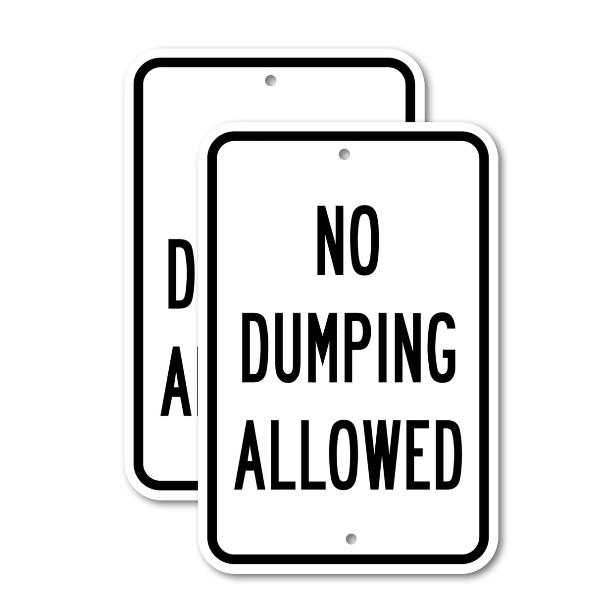 No Dumping Allowed Rust Proof