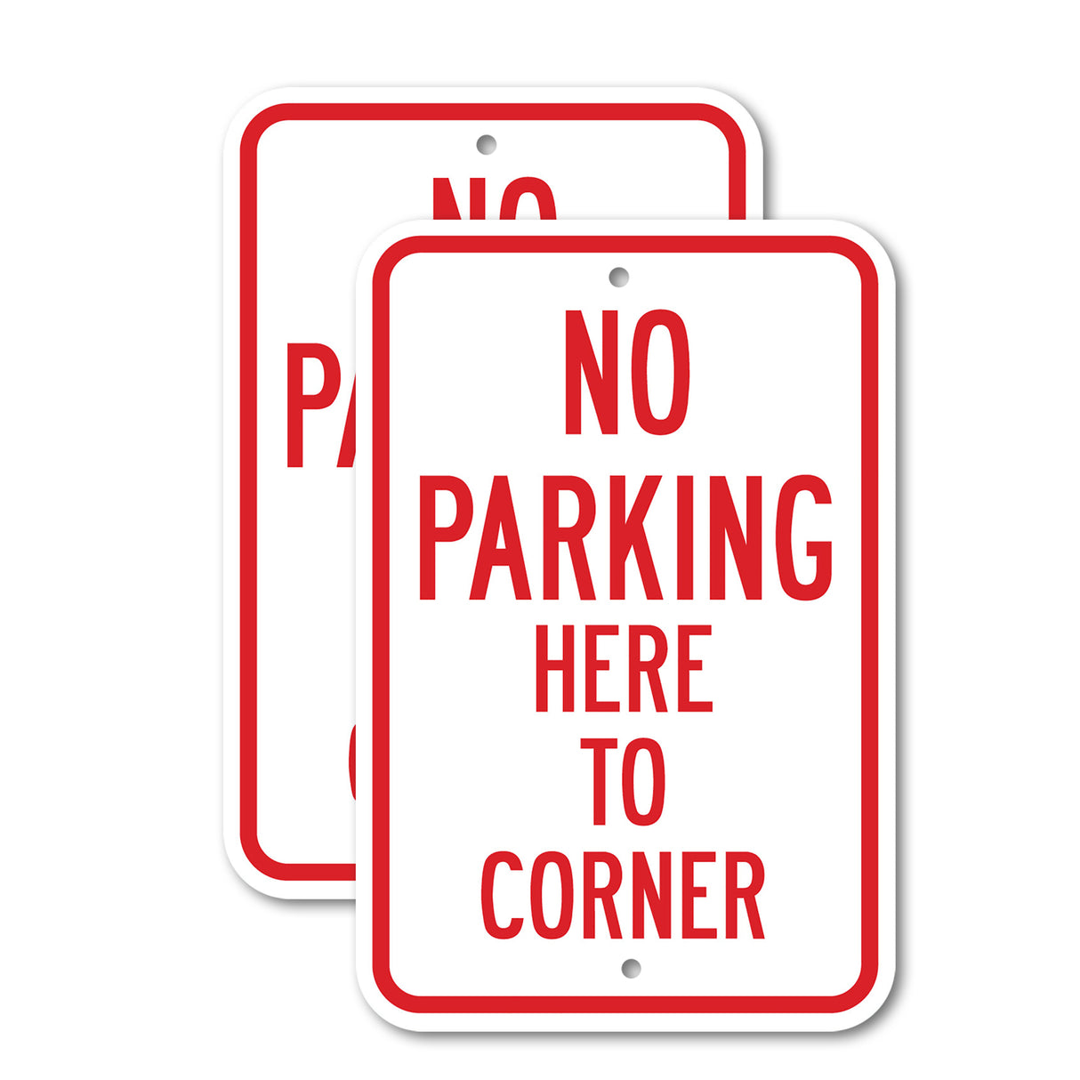 No Parking Here To Corner