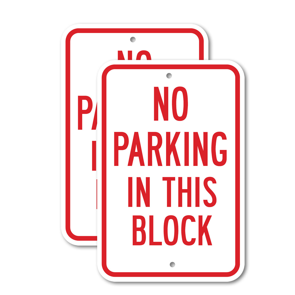No Parking In This Block Rust Proof