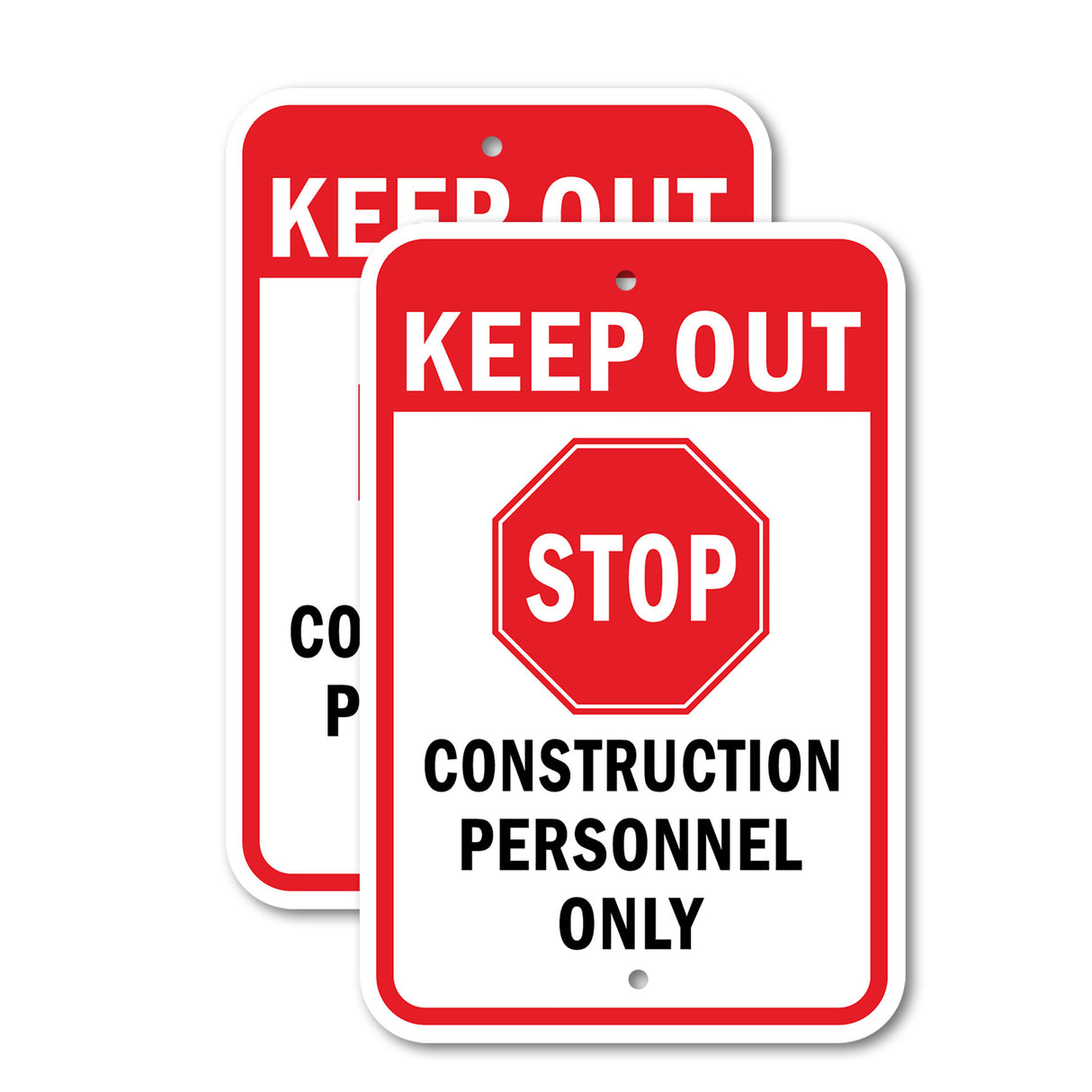 Keep out Stop Construction Personnel Only
