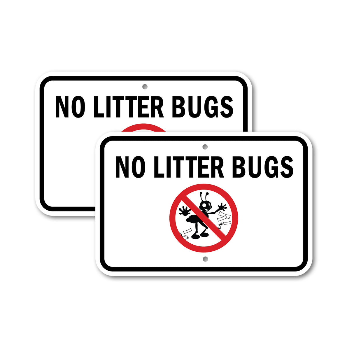 No Litter Bugs Rust Proof